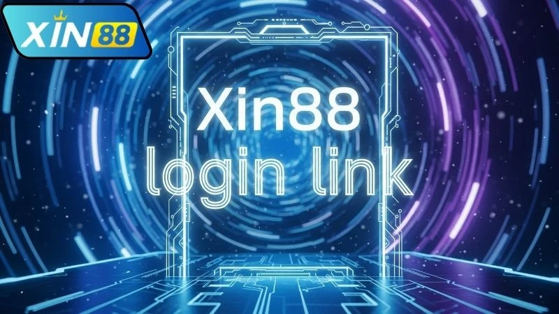 Link đăng nhập Xin88 là gì?